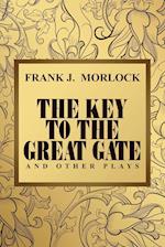 The Key to the Great Gate and Other Plays