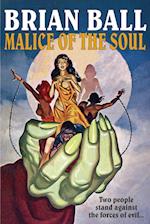 Malice of the Soul