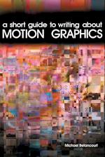 A Short Guide to Writing About Motion Graphics