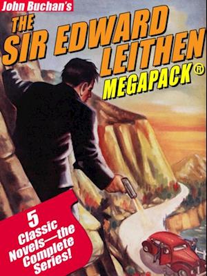 Sir Edward Leithen MEGAPACK(R): The Complete 5-Book Series