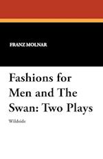 Fashions for Men and The Swan