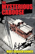 The Mysterious Caboose