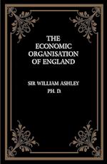 The Economic Organisation of England