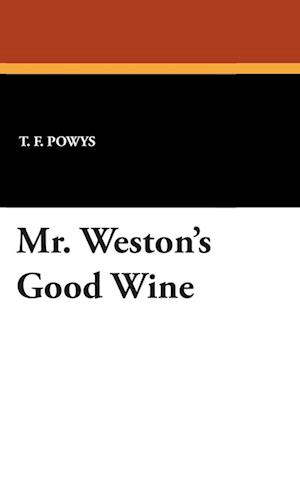 Mr. Weston's Good Wine