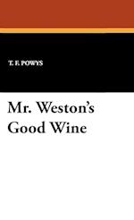 Mr. Weston's Good Wine