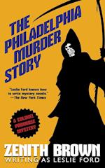 The Philadelphia Murder Story