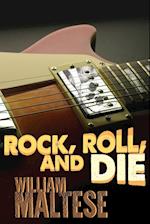 Rock, Roll, and Die