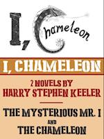 I, Chameleon ('The Mysterious Mr. I' and 'The Chameleon')