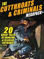 Cutthroats and Criminals MEGAPACK(R)