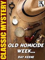 Old Homicide Week...