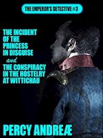 Incident of the Princess In Disguise and the Conspiracy in the Hostelry at Wittichau