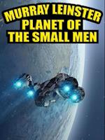 Planet of the Small Men