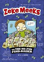 Zeke Meeks vs the No-Fun Fund-Raiser