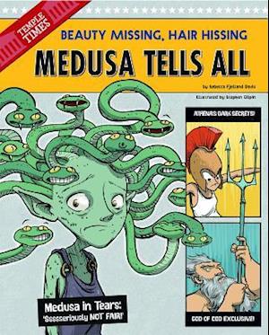 Medusa Tells All