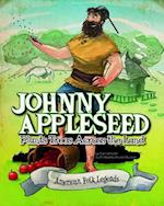 Johnny Appleseed Plants Trees Across the Land