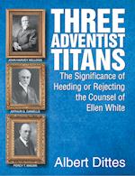Three Adventist Titans