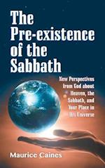 The Pre-Existence of the Sabbath
