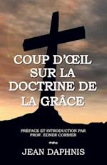 Coup D'Oeil Sur La Doctrine de la Grace