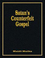 Satan's Counterfeit Gospel