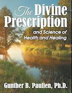The Divine Prescription