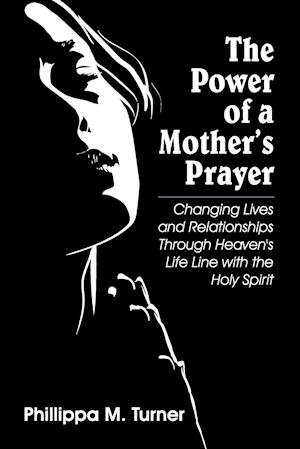 The Power of a Mother's Prayer