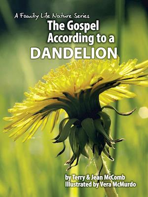 The Gospel According to a Dandelion