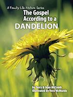 The Gospel According to a Dandelion