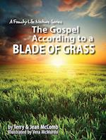 The Gospel According to a Blade of Grass