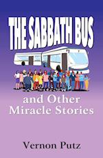 The Sabbath Bus and Other Miracle Stories 