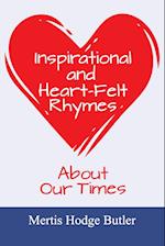 Inspirational and Heart-Felt Rhymes About Our Times 