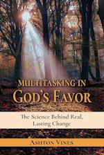 Multitasking in God's Favor
