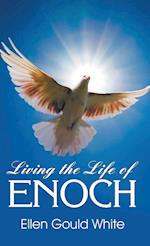 Living the Life of Enoch