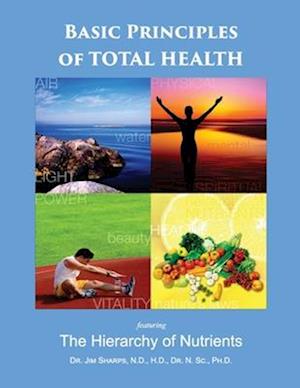 Basic Principles of Total Health