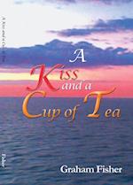 Kiss and a Cup of Tea