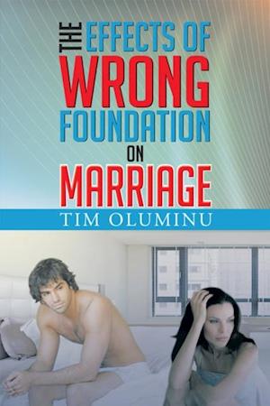 Effects of Wrong Foundation on Marriage