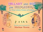 Hillary and Bob the Hedgehogs