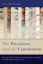 The Presidents and the Constitution, Volume One