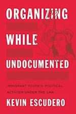 Organizing While Undocumented