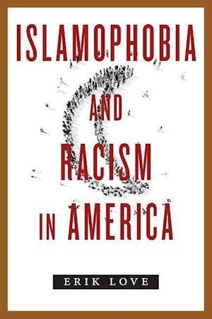 Islamophobia and Racism in America