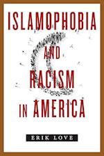 Islamophobia and Racism in America