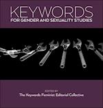 Keywords for Gender and Sexuality Studies