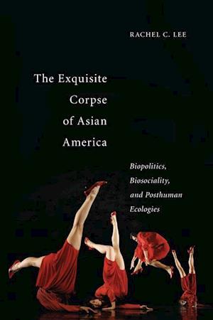 The Exquisite Corpse of Asian America