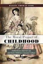 The Moral Project of Childhood