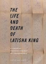 Life and Death of Latisha King
