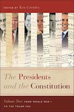The Presidents and the Constitution, Volume Two