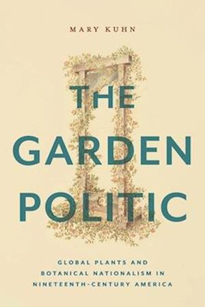 The Garden Politic