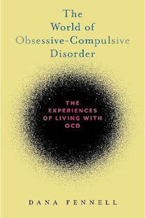 World of Obsessive-Compulsive Disorder