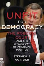Unfit for Democracy