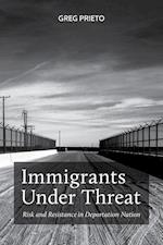 Immigrants Under Threat