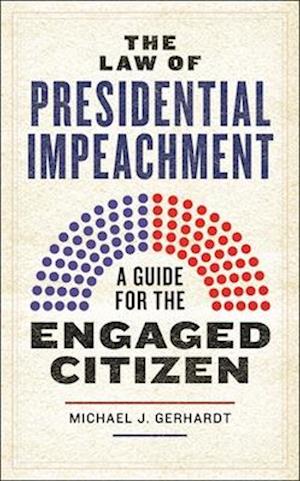 The Law of Presidential Impeachment